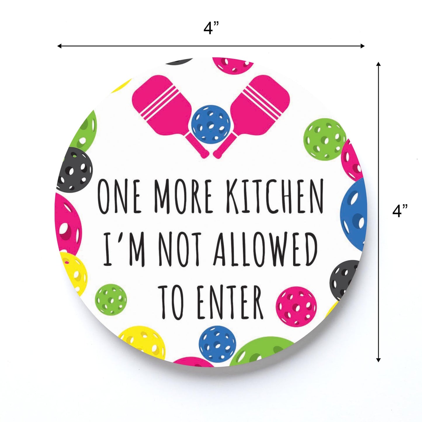 Neon Pickleball Kitchen I'm Not Allowed | 4x4