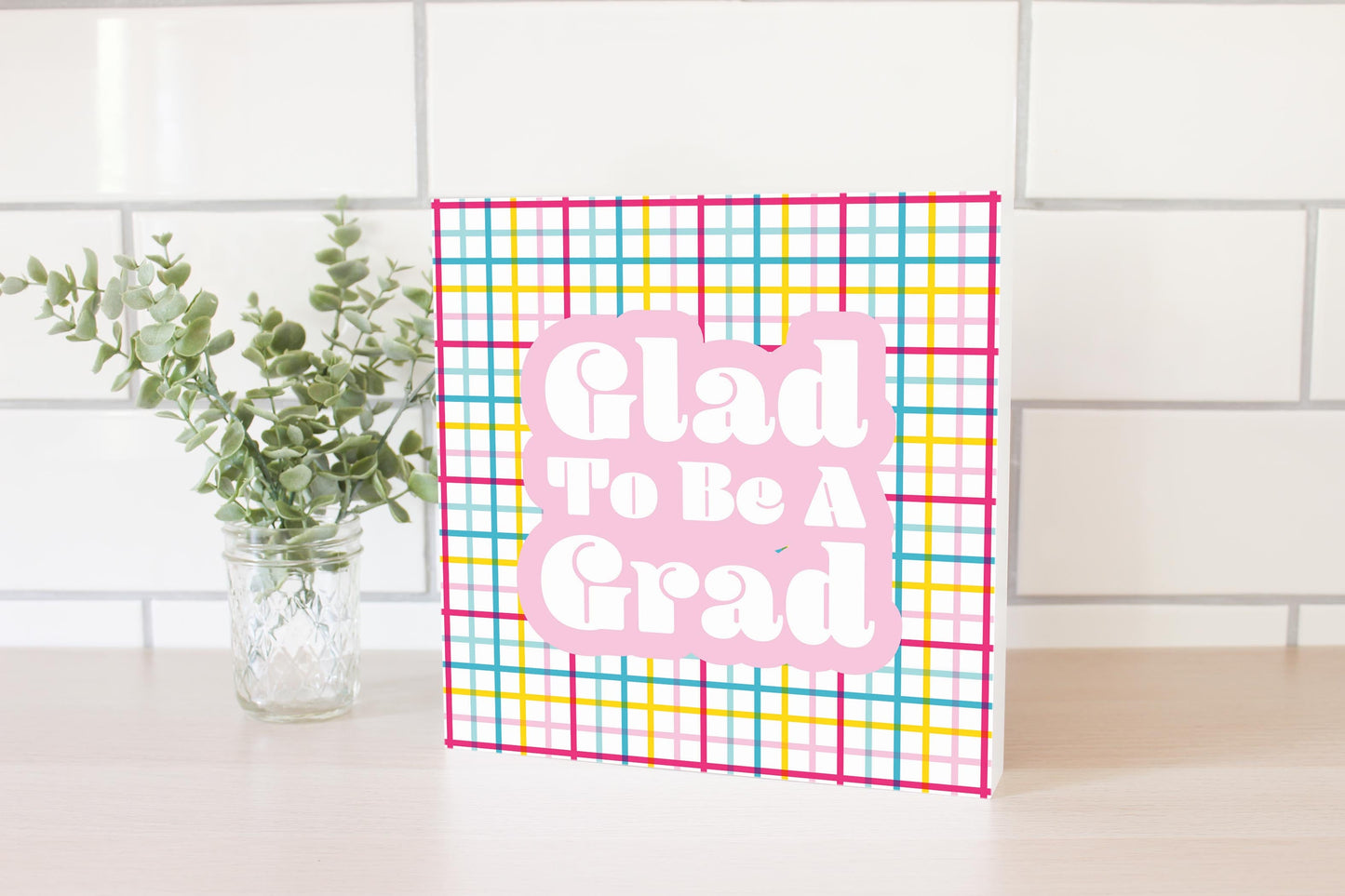 Glad To Be A Grad Colorful Grid | 10x10