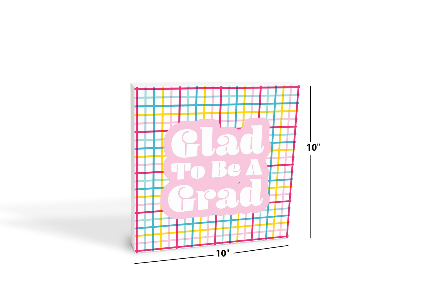 Glad To Be A Grad Colorful Grid | 10x10