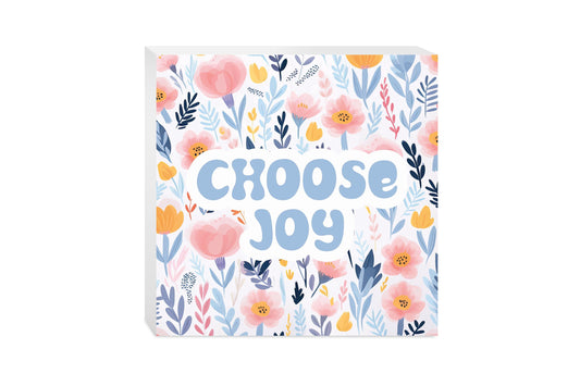 Floral Spring Choose Joy | 10x10