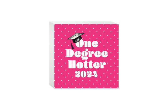 Graduation 2024 One Degree Hotter Pink Polka Dot | 5x5