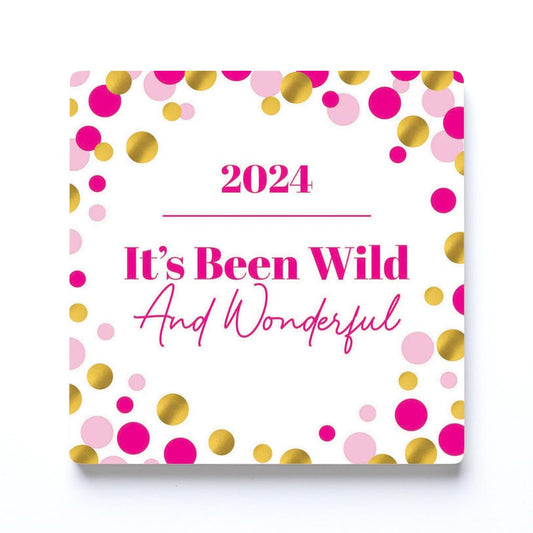 Graduation 2024 It's Been Wild Pink Confetti | 4x4