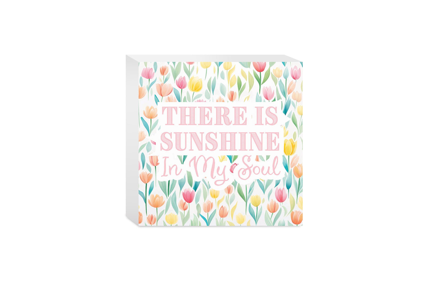 Spring Pastel There Is Sunshine In My Soul | 5x5
