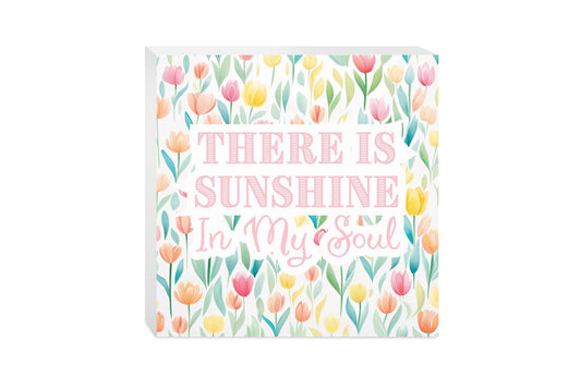 Spring Pastel There Is Sunshine In My Soul | 10x10