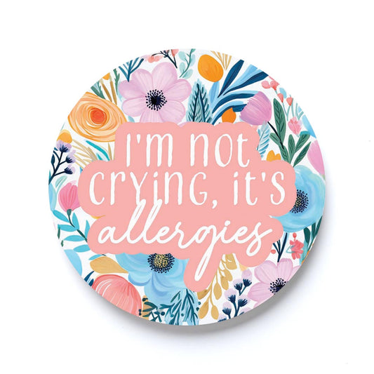 Spring Pastel I'm Not Crying, It's Allergies | 2.65x2.65