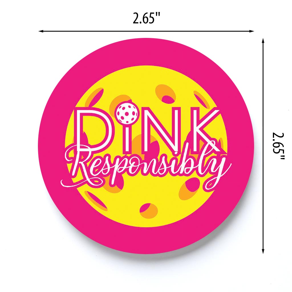 Neon Pickleball Dink Responsibly Pink | 2.65x2.65